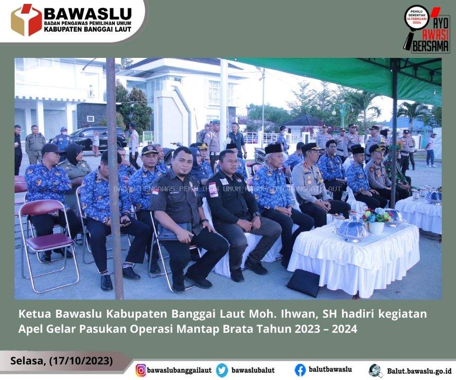 Ketua Bawaslu Kabupaten Banggai Laut Moh. Ihwan, SH  hadiri kegiatan Apel Gelar Pasukan Operasi Mantap Brata Tahun 2023 – 2024
