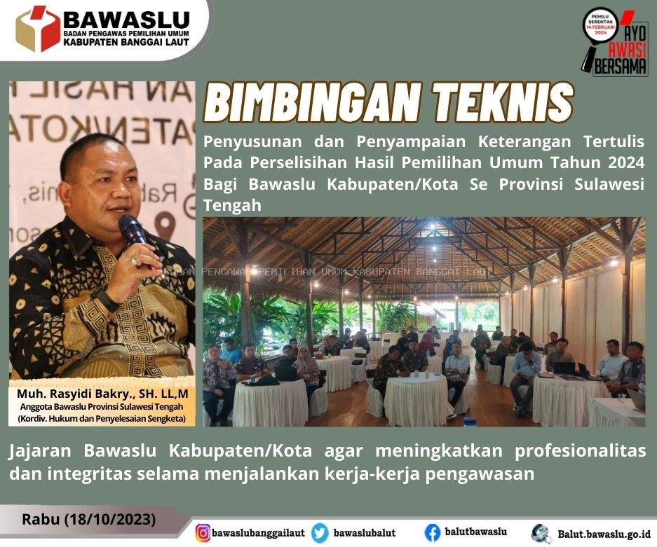 Bimbingan Teknis “Penyusunan dan Penyampaian Keterangan Tertulis Pada Perselisihan Hasil Pemilihan Umum Tahun 2024 Bagi Bawaslu Kabupaten/Kota Se Provinsi Sulawesi Tengah di Torau Resort