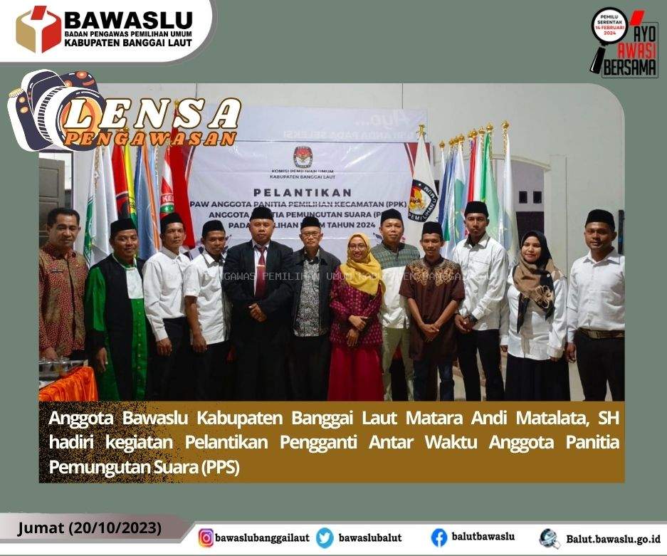 Anggota Bawaslu Kabupaten Banggai Laut Matara Andi Matalata, SH hadiri kegiatan Pelantikan Pengganti Antar Waktu Anggota Panitia Pemungutan Suara (PPS) di Kantor KPU Kabupaten Banggai Laut