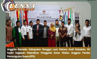 Anggota Bawaslu Kabupaten Banggai Laut Matara Andi Matalata, SH hadiri kegiatan Pelantikan Pengganti Antar Waktu Anggota Panitia Pemungutan Suara (PPS) di Kantor KPU Kabupaten Banggai Laut