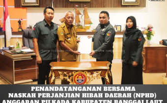 Penandatanganan Naskah Perjanjian Hibah Daerah (NPHD) untuk Anggaran Pilkada Kabupaten Banggai Laut Tahun 2024